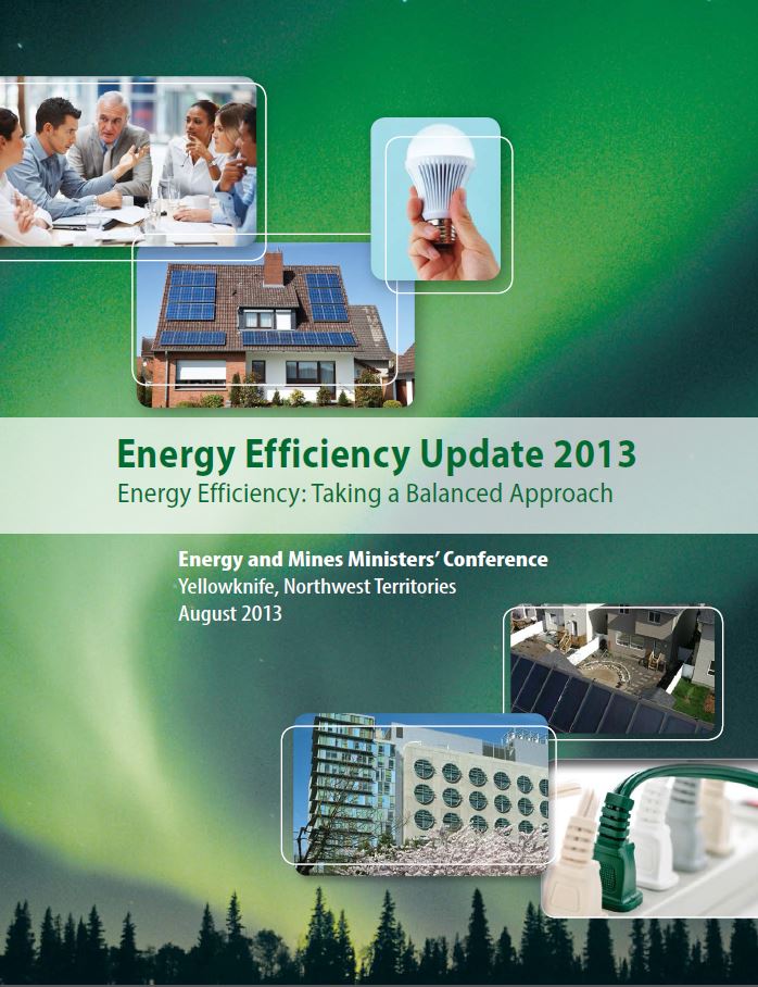 ENERGY EFFICIENCY UPDATE 2013 Energy Efficiency: Taking a Balanced Approach
