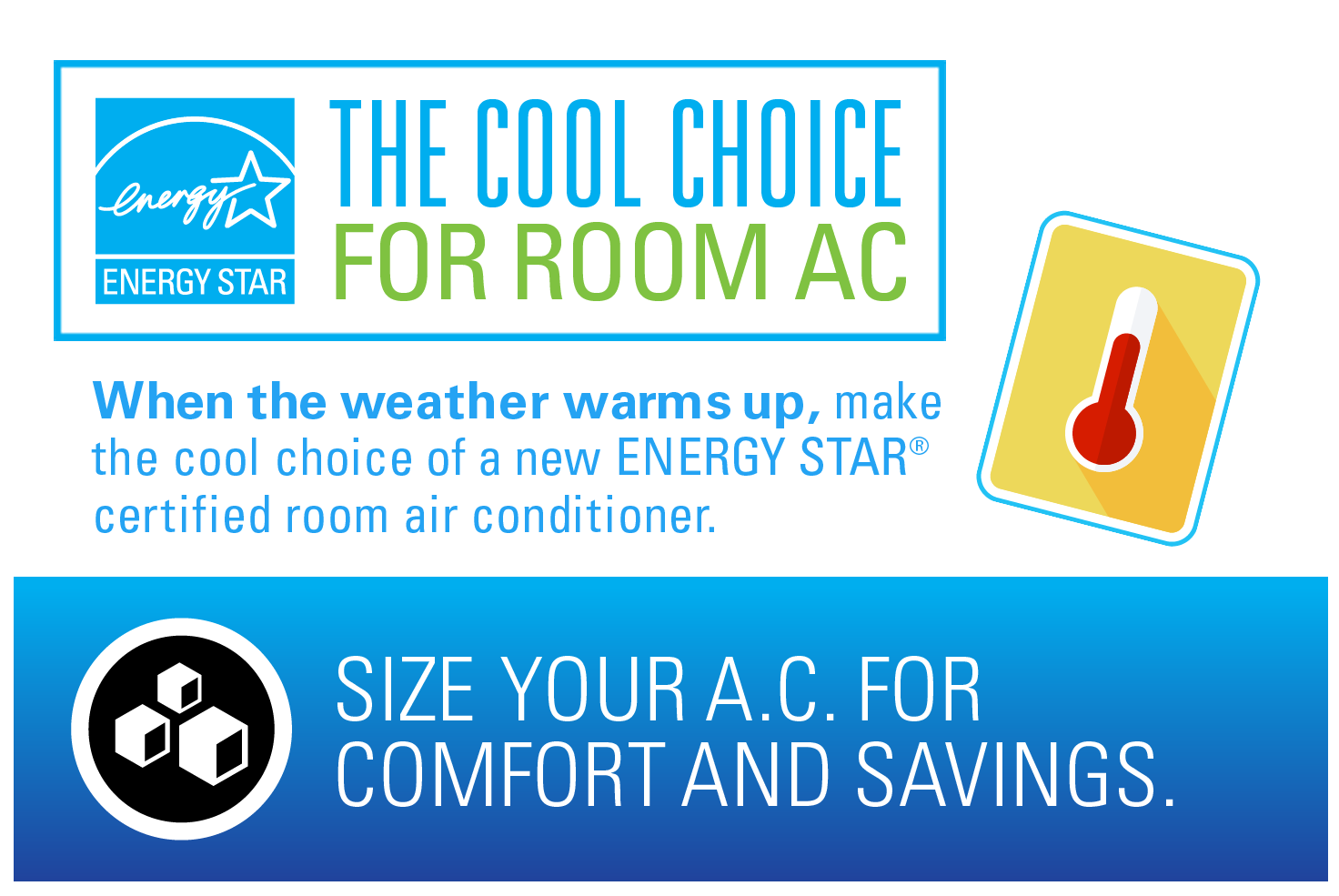 The cool choice for room air conditioners (AC).