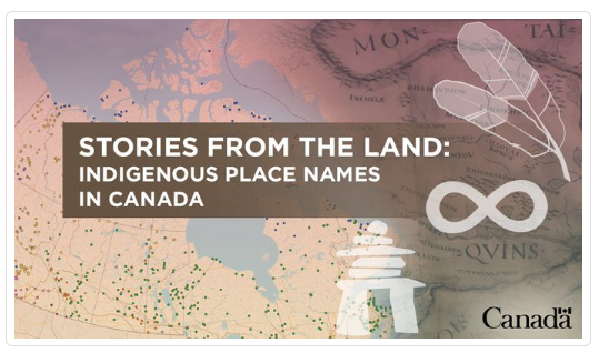 Graphic with onscreen text: Stories From the Land: Indigenous place names in Canada.